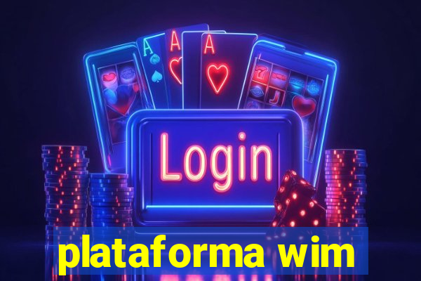 plataforma wim